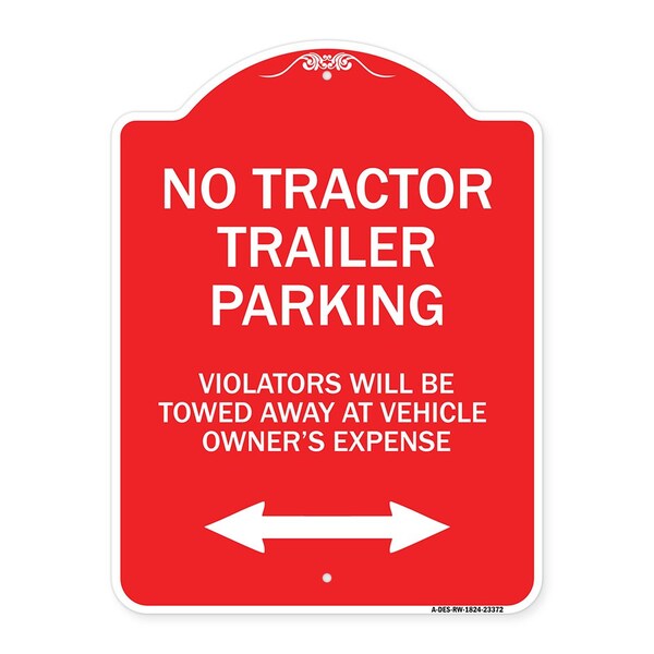 Signmission Parking Restriction No Tractor Trailer Parking Violators Will Be Towed Away at Owner, RW-1824-23372 A-DES-RW-1824-23372 - main